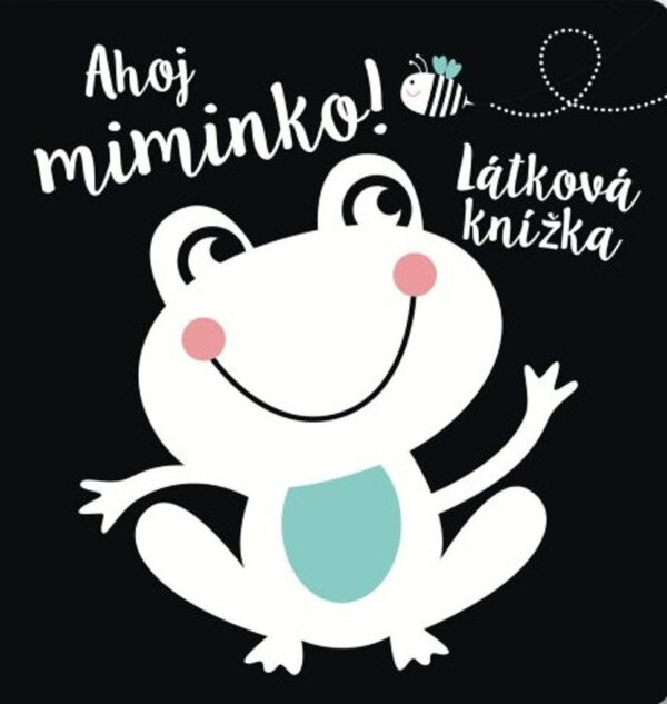 Ahoj miminko! Látková knížka