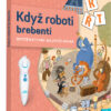 KČ Kniha Když roboti brebentí